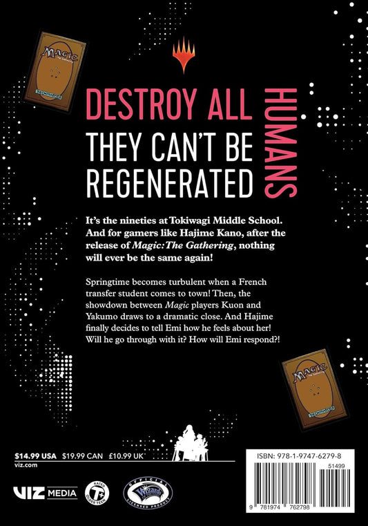 Destroy All Humans. They Can't Be Regenerated. A Magic: The Gathering Manga, Vol. 7