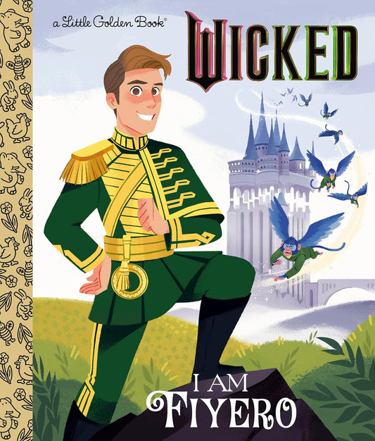 I Am Fiyero (Universal Pictures Wicked) (Little Golden Book)