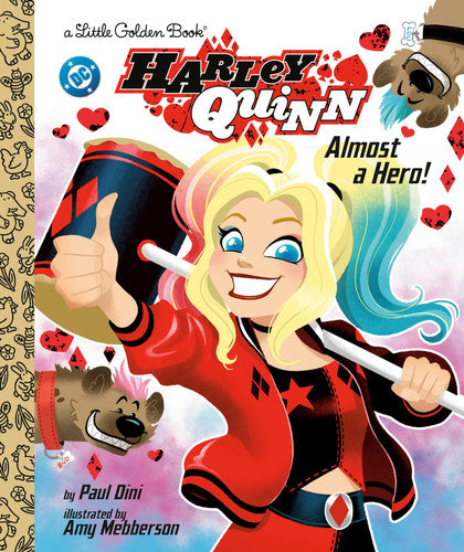 Harley Quinn: Almost a Hero! (DC -- Little Golden Book -- Hardcover)
