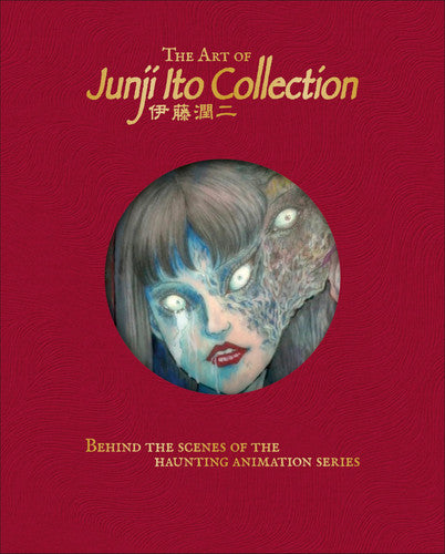 The Art of Junji Ito Collection (Hardcover)