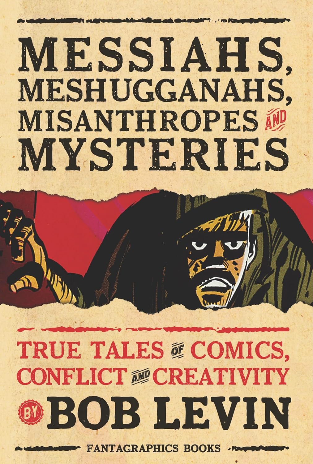 Messiahs, Meshugganahs, Misanthropes, and Mysteries
