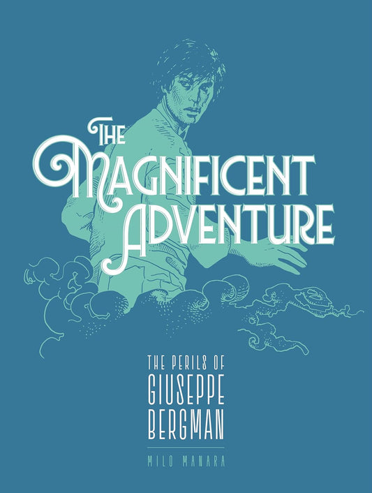 The Magnificent Adventure (The Fantagraphics Milo Manara Signature Edition)