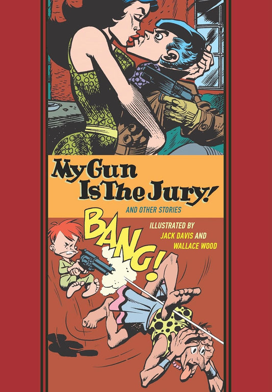 My Gun Is The Jury! And Other Stories (Hardcover)