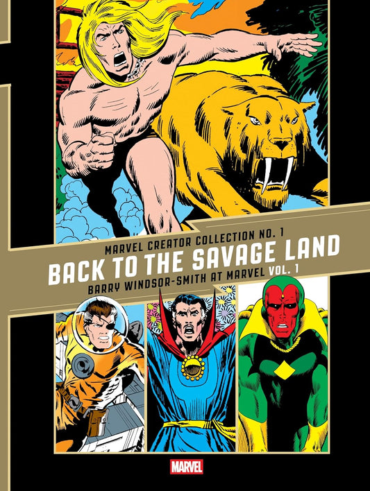 The Marvel Creator Collection No. 1: "Back to the Savage Land" Barry Windsor-Smith at Marvel Vol. 1 (The Fantagraphics Marvel Creators Collection Hardcover)