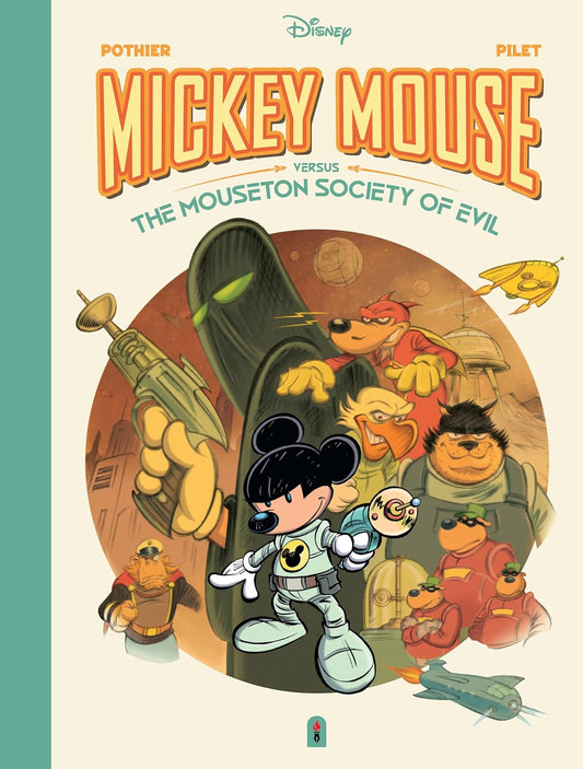 Walt Disney's Mickey Mouse Versus the Mouseton Society of Evil (Disney Originals Hardcover)