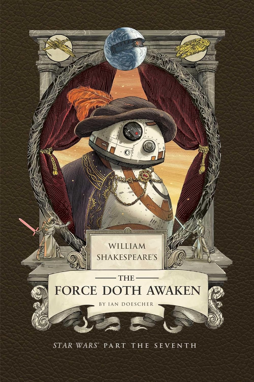 William Shakespeare's The Force Doth Awaken: Star Wars Part the Seventh (Hardcover)