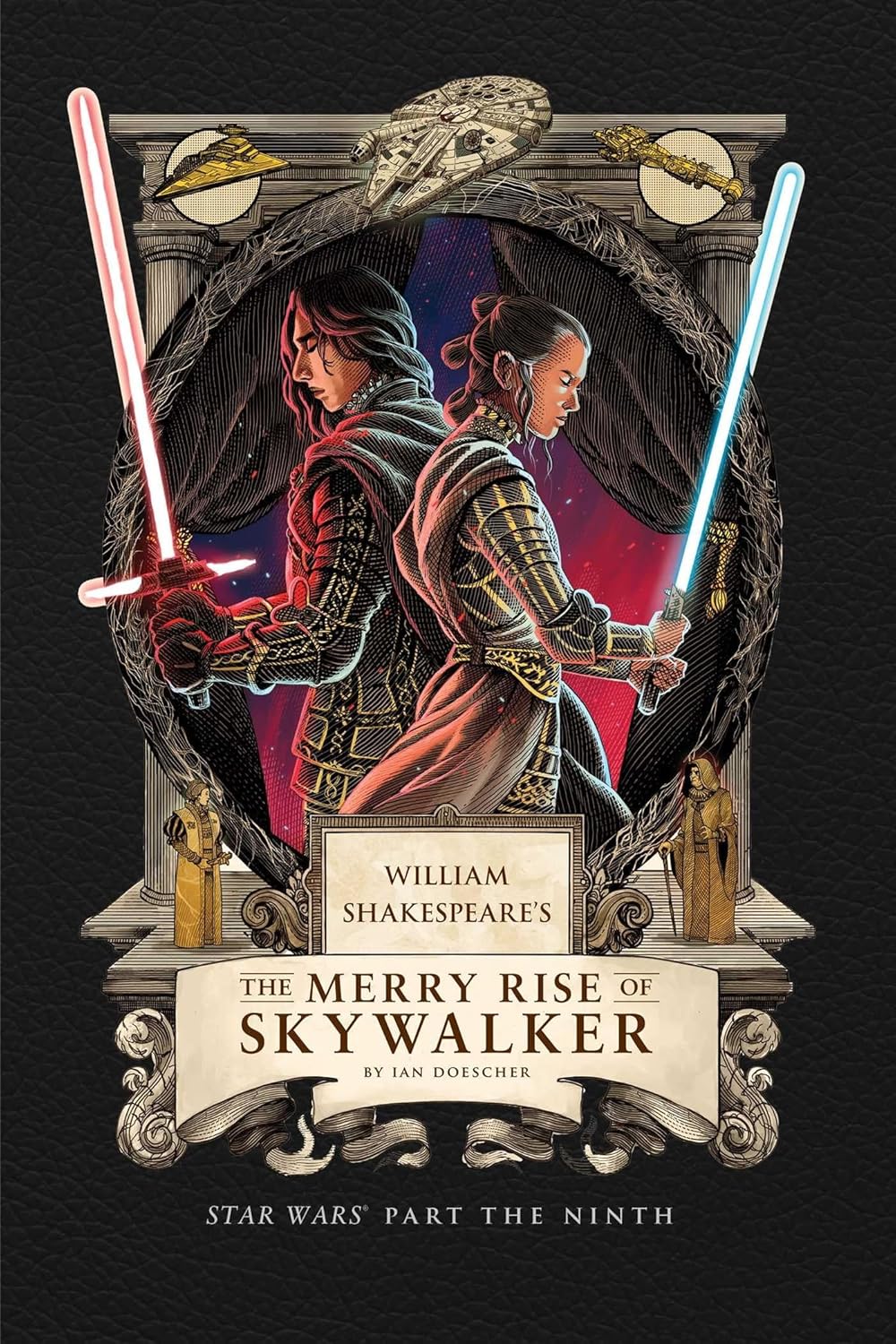 William Shakespeare's The Merry Rise of Skywalker: Star Wars Part the Ninth (Hardcover)