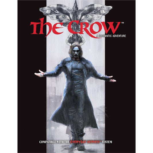 Everyday Heroes RPG: The Crow Cinematic Adventure
