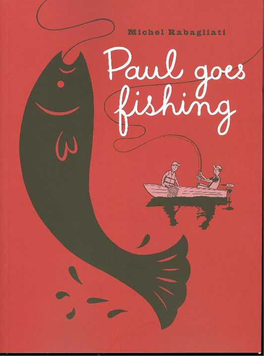 Paul Goes Fishing