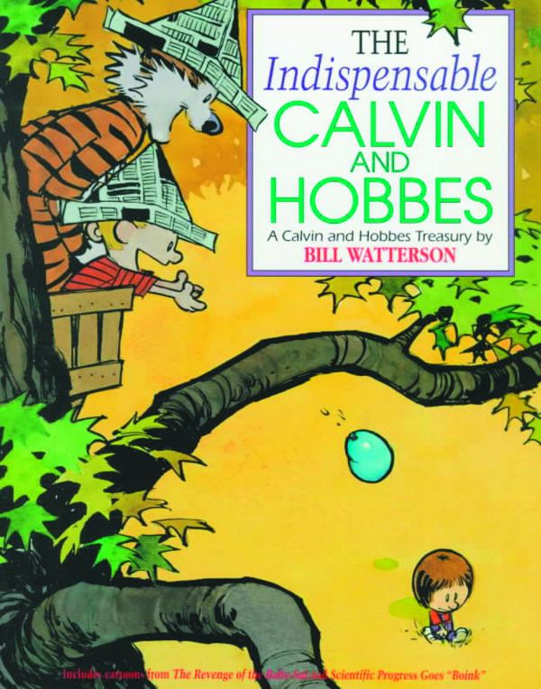 The Indispensable Calvin and Hobbes: A Calvin and Hobbes Treasury (Volume 11)