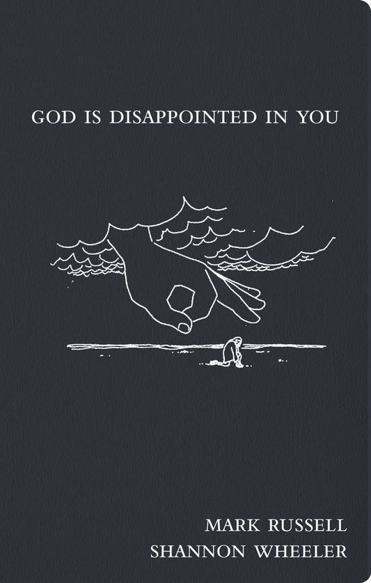 God Is Disappointed In You (Hardcover)