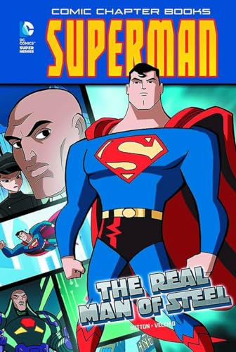 The Real Man of Steel (Superman: Comic Chapter Books)