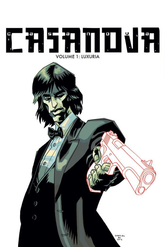 Casanova The Complete Edition Volume 1: Luxuria (Hardcover)