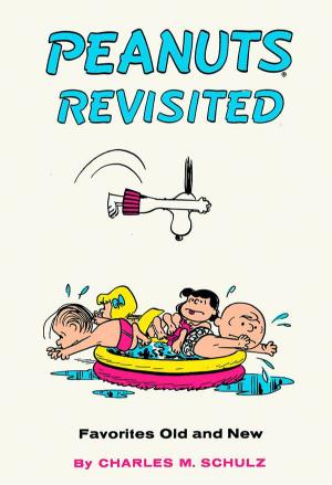 Peanuts Revisited: Favorites Old and New
