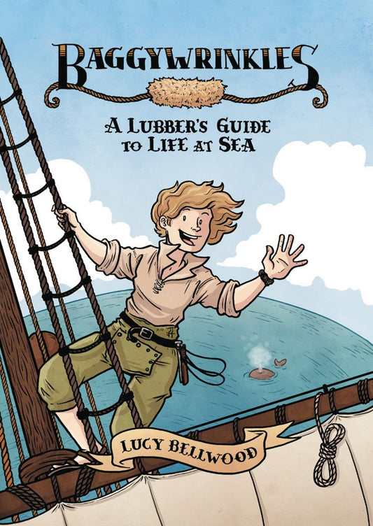 Baggywrinkles : A Lubber's Guide to Life at Sea