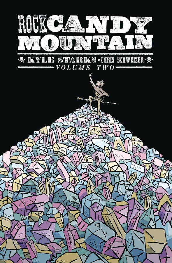 Rock Candy Mountain Volume 2