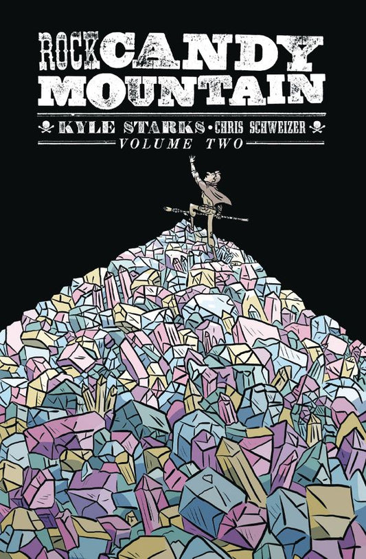 Rock Candy Mountain Volume 2
