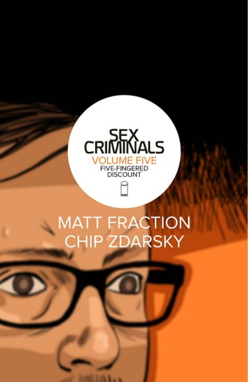 Sex Criminals, Vol. 5: Five-Fingered Discount