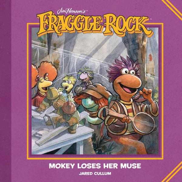 Jim Henson's Fraggle Rock: Mokey Loses Her Muse (Hardcover)
