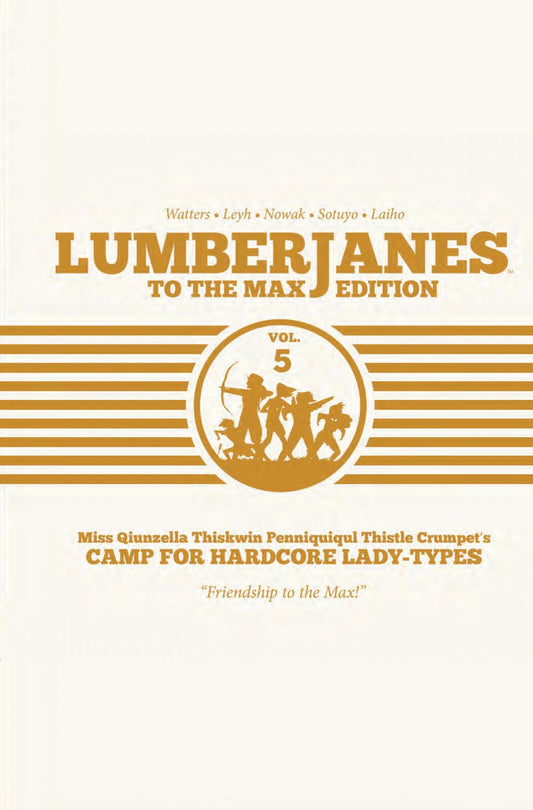 Lumberjanes: To the Max Vol. 5 (Hardcover)