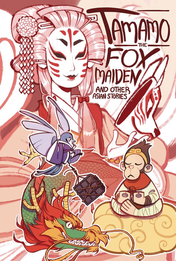 Tamamo the Fox Maiden and Other Asian Stories