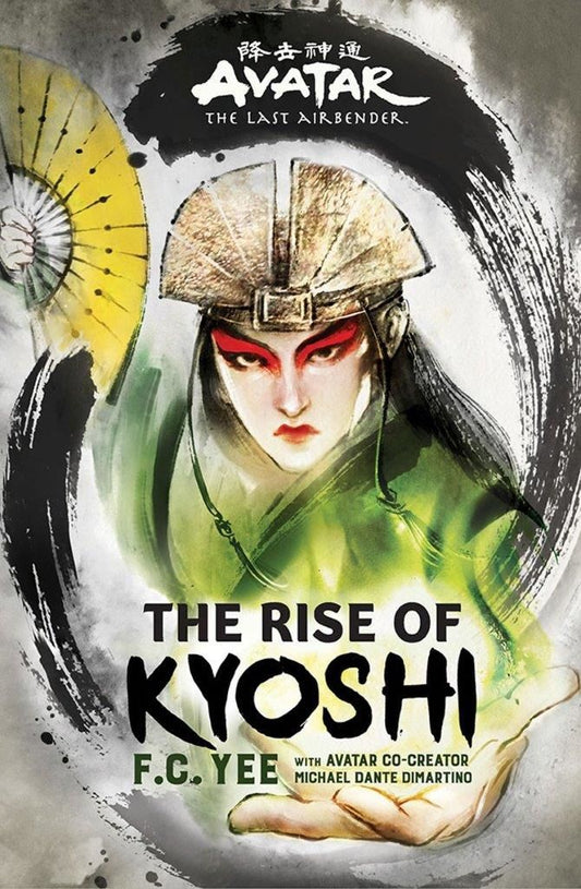 Avatar: The Last Airbender: The Rise of Kyoshi: The Kyoshi Novels, Book 1 (Hardcover)