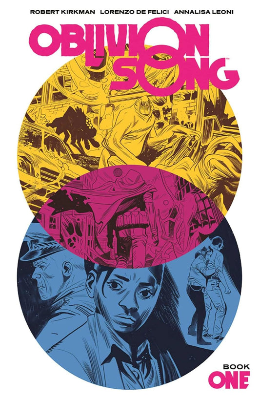 Oblivion Song by Kirkman & De Felici Book 1 (Hardcover)