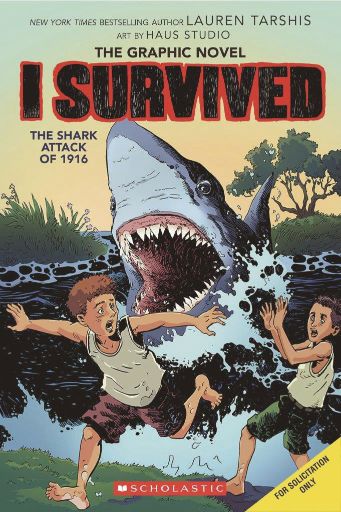 I Survived the Shark Attacks of 1916: A Graphic Novel (I Survived Graphic Novel #2)
