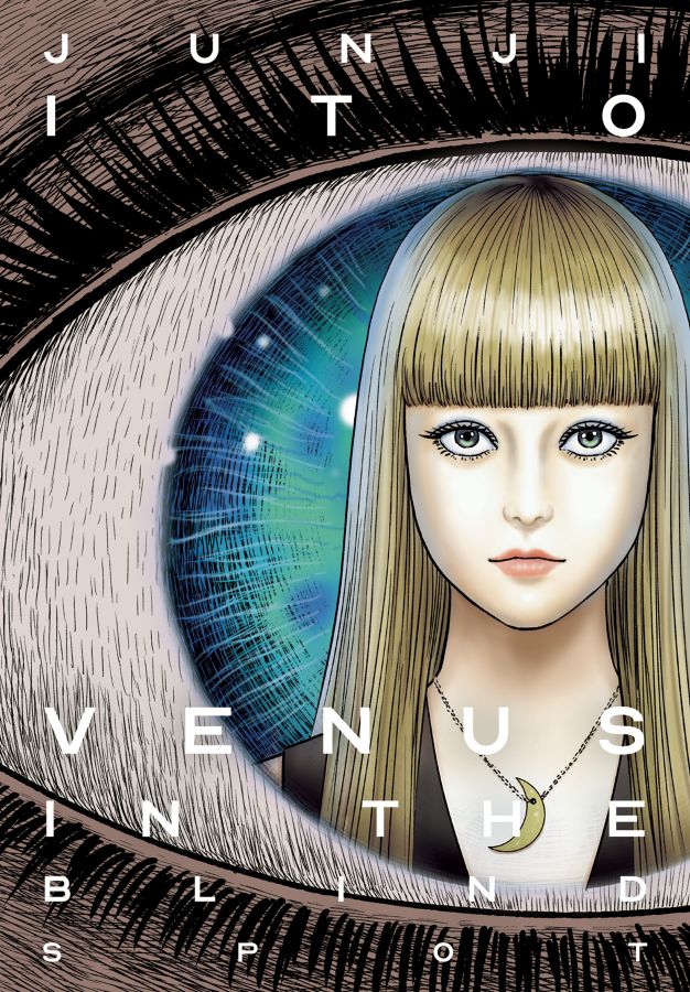 Venus in the Blind Spot (Junji Ito) (Hardcover)