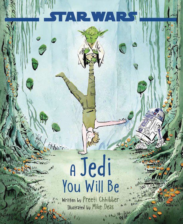 Star Wars: A Jedi You Will Be (Hardcover)