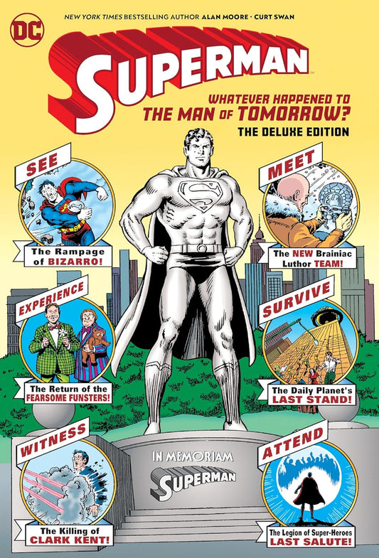 Superman: Whatever Happened to the Man of Tomorrow? (Deluxe Edition Hardcover)