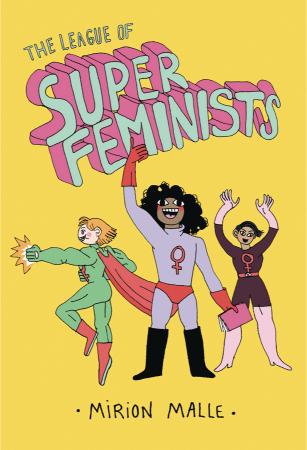 The League of Super Feminists (Hardcover)