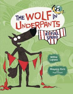 The Wolf in Underpants at Full Speed