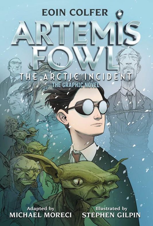 Eoin Colfer: Artemis Fowl: The Arctic Incident: The Graphic Novel