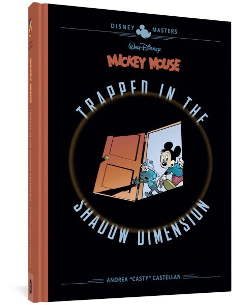 Walt Disney's Mickey Mouse: Trapped in the Shadow Dimension: Disney Masters Vol. 19 (Hardcover)