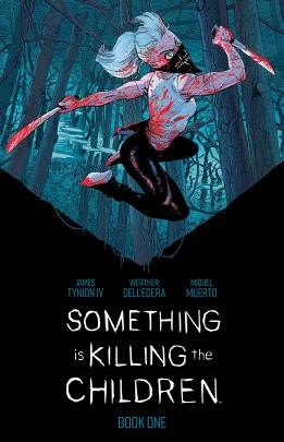 Something Is Killing the Children: Deluxe Edition - Book 1 (Hardcover)