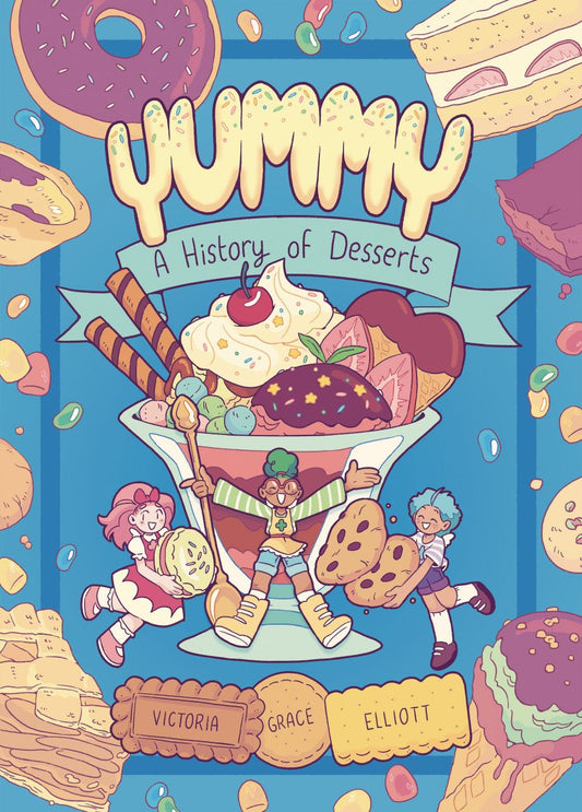 Yummy, Vol. 1: A History of Desserts