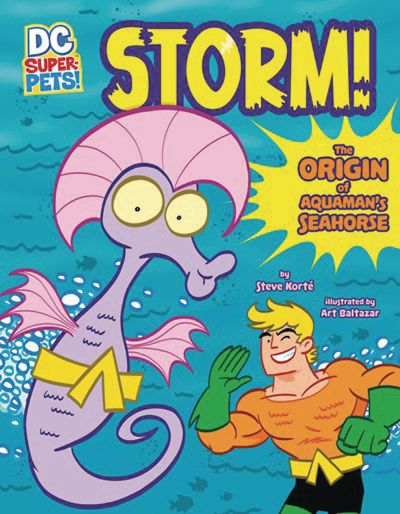 Storm!: The Origin of Aquaman's Seahorse (DC Super-Pets!)