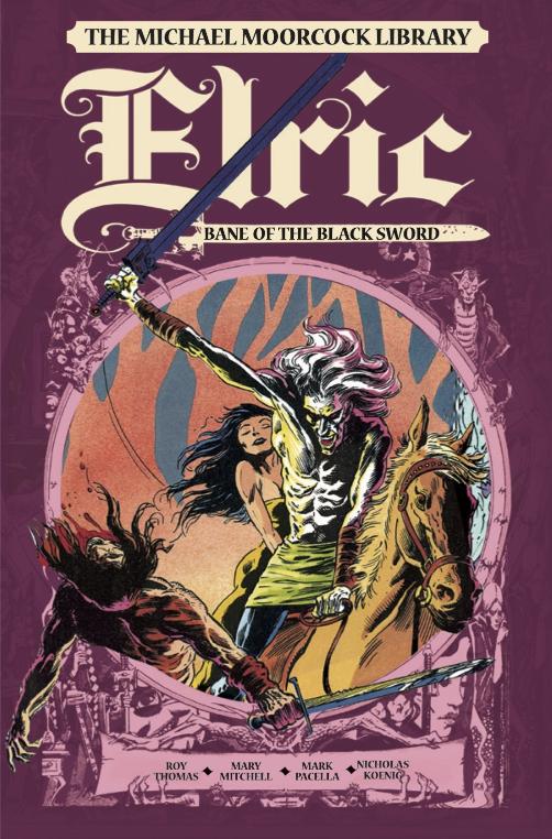 The Michael Moorcock Library: Elric: Bane of the Black Sword (Hardcover)