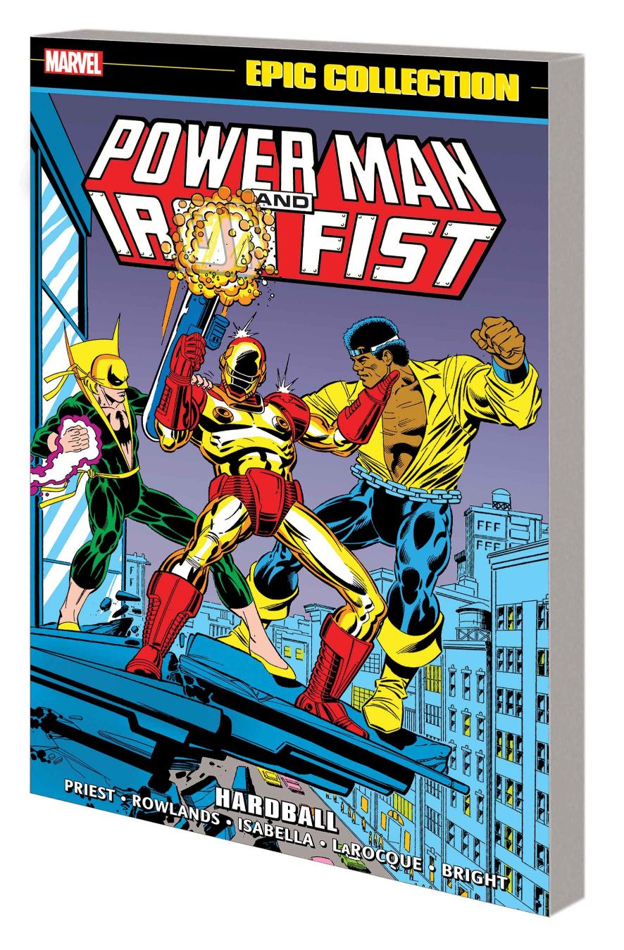 Power Man And Iron Fist Epic Collection: Hardball
