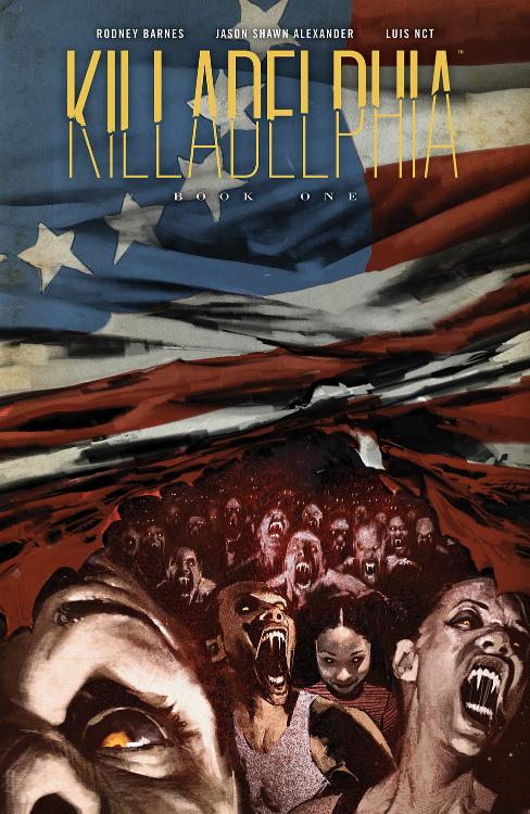Killadelphia Deluxe Edition, Book One (Hardcover)
