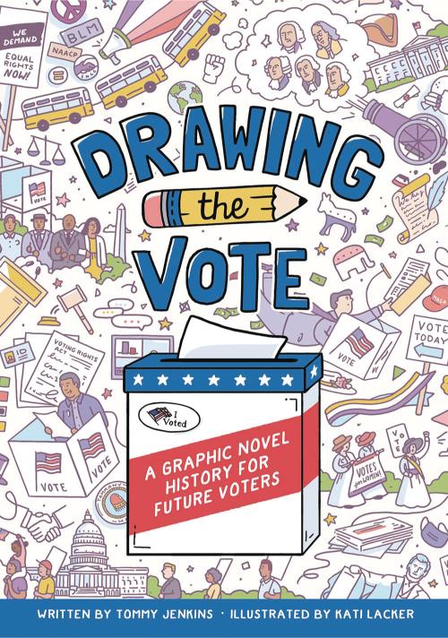 Drawing the Vote: A Graphic Novel History for Future Voters