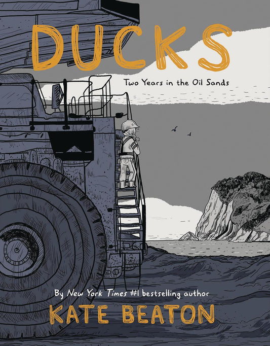 Ducks: Two Years in the Oil Sands (Hardcover)