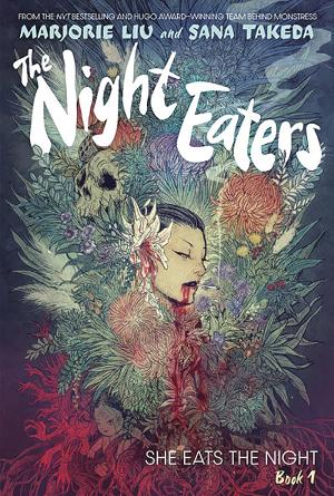 The Night Eaters: She Eats the Night