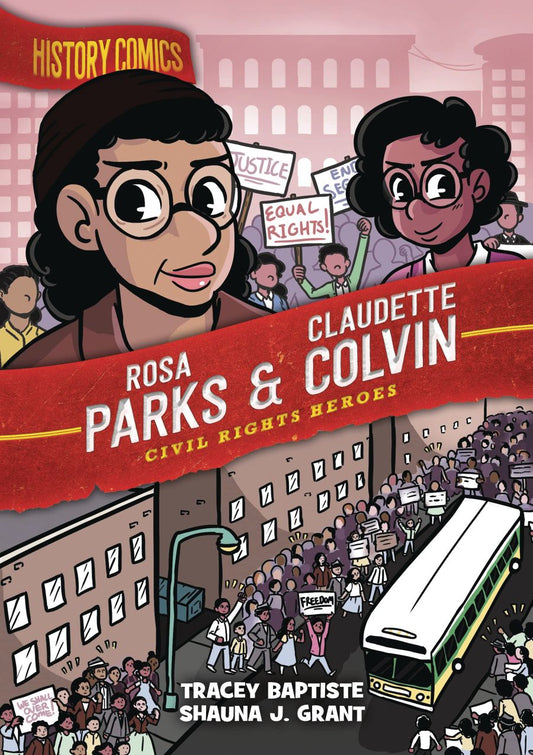 History Comics: Rosa Parks & Claudette Colvin - Civil Rights Heroes