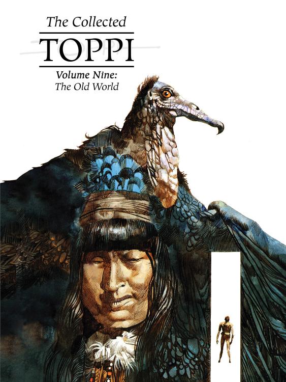 The Collected Toppi Vol 9: The Old World (Hardcover)