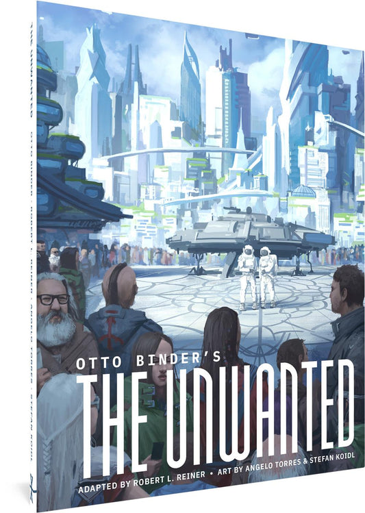 Otto Binder's The Unwanted (Hardcover)