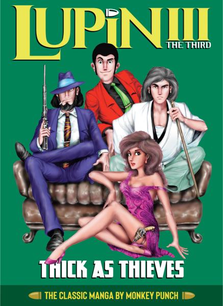 Lupin III (Lupin the 3rd): Thick as Thieves - The Classic Manga Collection (Hardcover)