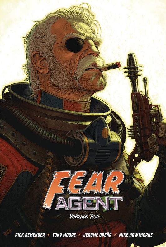Fear Agent Deluxe Edition, Vol. 2 (Hardcover)