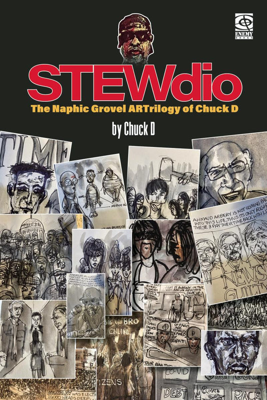 STEWdio: The Naphic Grovel ARTrilogy of Chuck D
